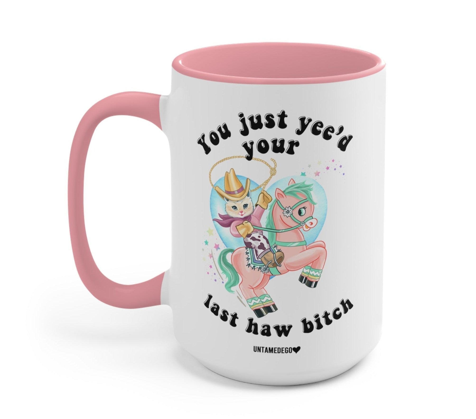 You Just Yee'd Your Last Haw Bitch Luna Cowboy Kitty Mug - UntamedEgo LLC.