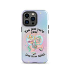 You Just Yee'd Your Last Haw Bitch Tough Case for iPhone® - UntamedEgo LLC.