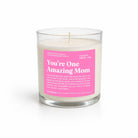 You're One Amazing Mom Glass Candle - UntamedEgo LLC.