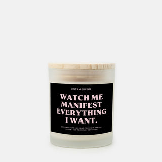 Watch Me Manifest Everything I Want Frosted Glass Jar Candle