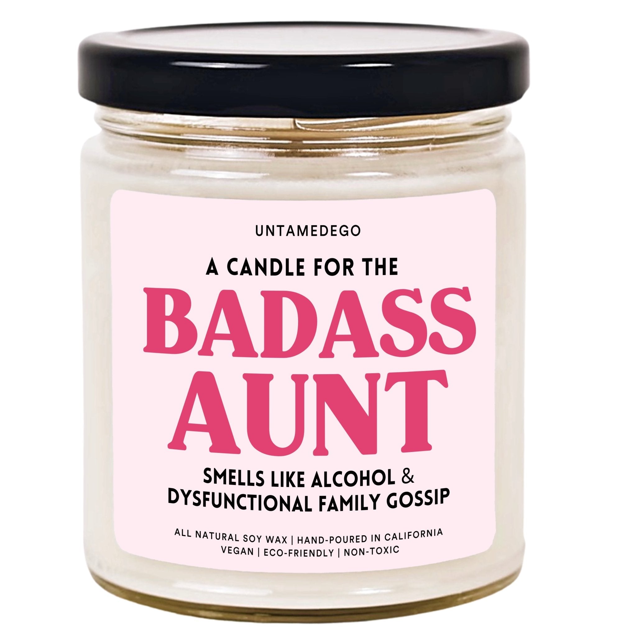 A Candle For A Badass Aunt Hand Poured Candle - UntamedEgo LLC.