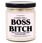 A Candle For A Boss Bitch Hand Poured Candle - UntamedEgo LLC.
