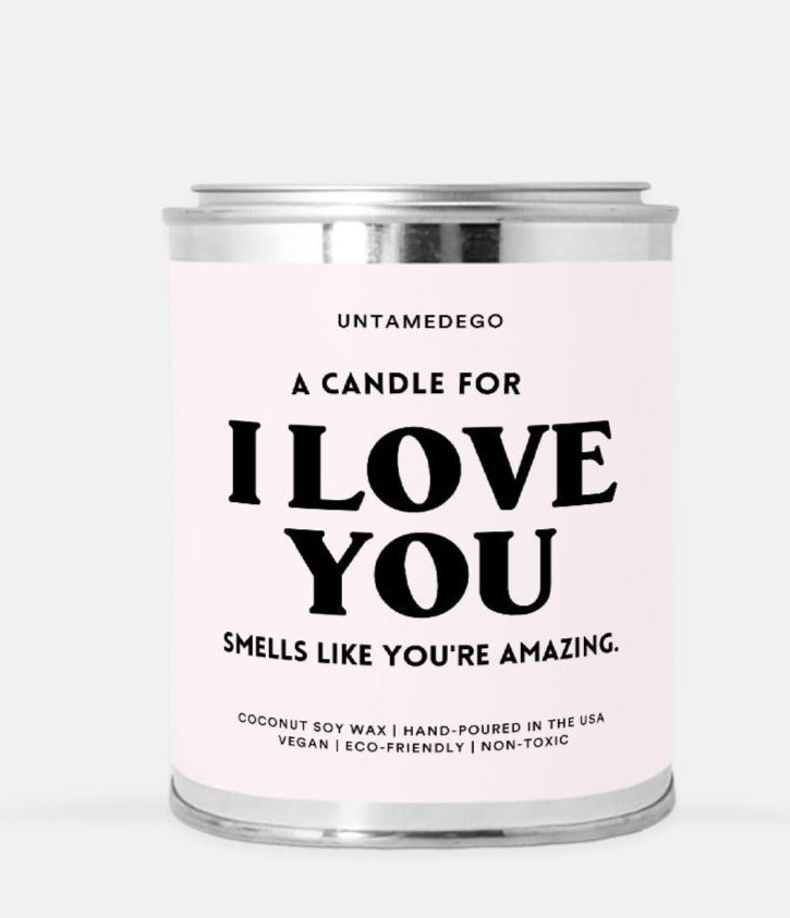 A Candle For I Love You Hand Poured Paint Can Candle - UntamedEgo LLC.