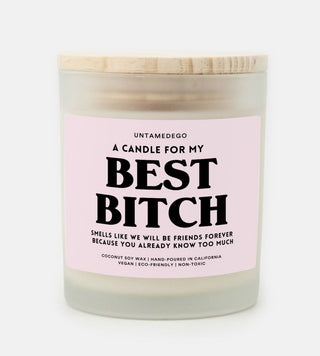 A Candle For My Best Bitch Frosted Glass Jar Candle - UntamedEgo LLC.