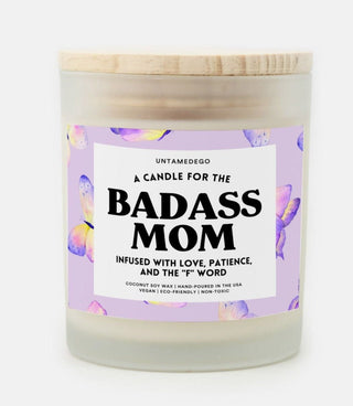A Candle For The Badass Mom Frosted Glass Jar Candle - UntamedEgo LLC.