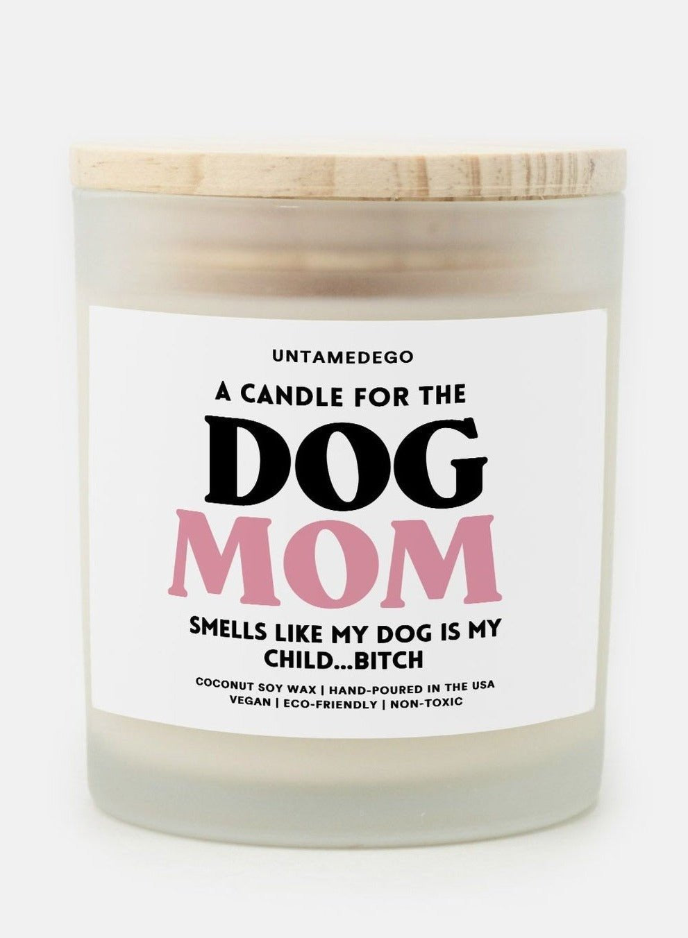 A Candle For The Dog Mom Frosted Glass Jar Candle - UntamedEgo LLC.
