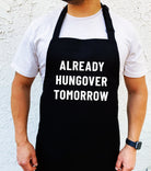 Already Hungover Tomorrow Apron - UntamedEgo LLC.