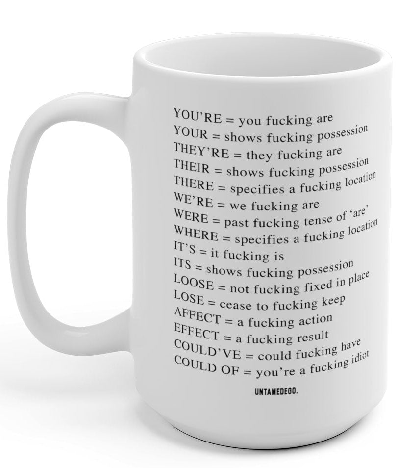 Angry Grammar Mug 15oz. - UntamedEgo LLC.