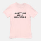 Anxiety High Like My Expectations Tee - UntamedEgo LLC.