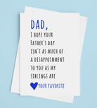 As Much Of A Disappointment As My Siblings Are Funny Dad Cards - UntamedEgo LLC.