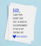 As Much Of A Disappointment As My Siblings Are Funny Dad Cards - UntamedEgo LLC.