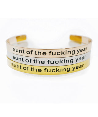 Aunt Of The Fucking Year Bracelet Cuff - UntamedEgo LLC.