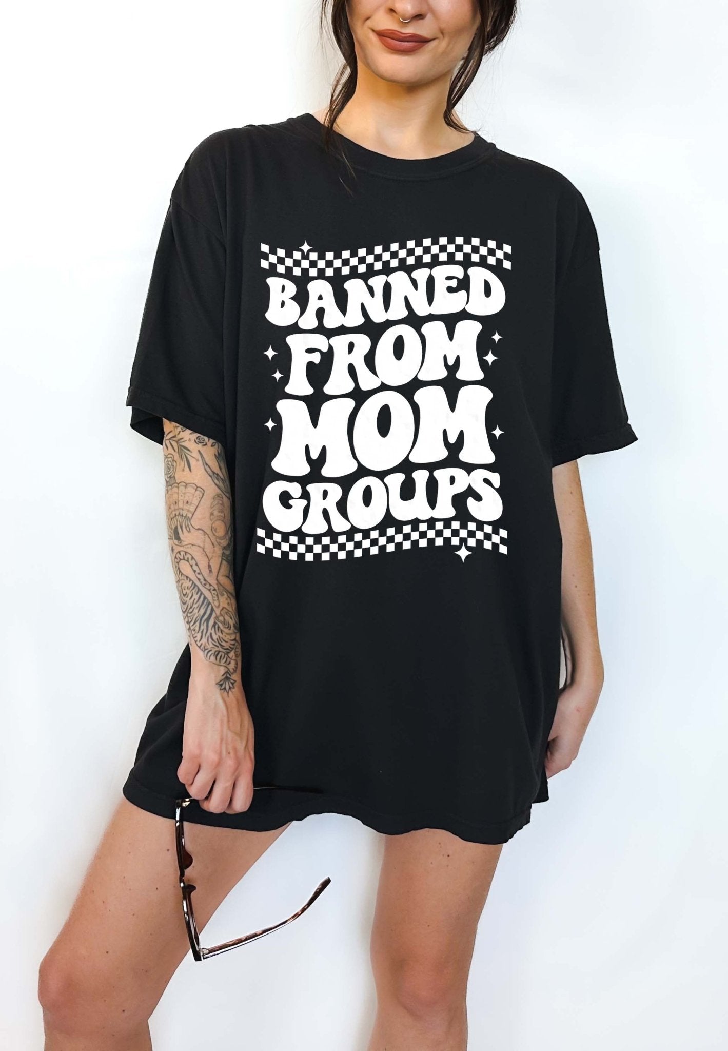 Banned From Mom Groups Tee - UntamedEgo LLC.