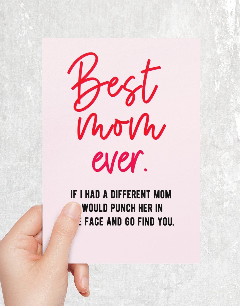 Best Mom Ever Funny Mother's Day Greeting Card - UntamedEgo LLC.
