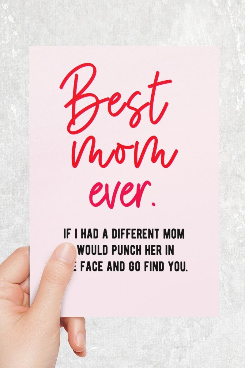 Best Mom Ever Funny Mother's Day Greeting Card - UntamedEgo LLC.