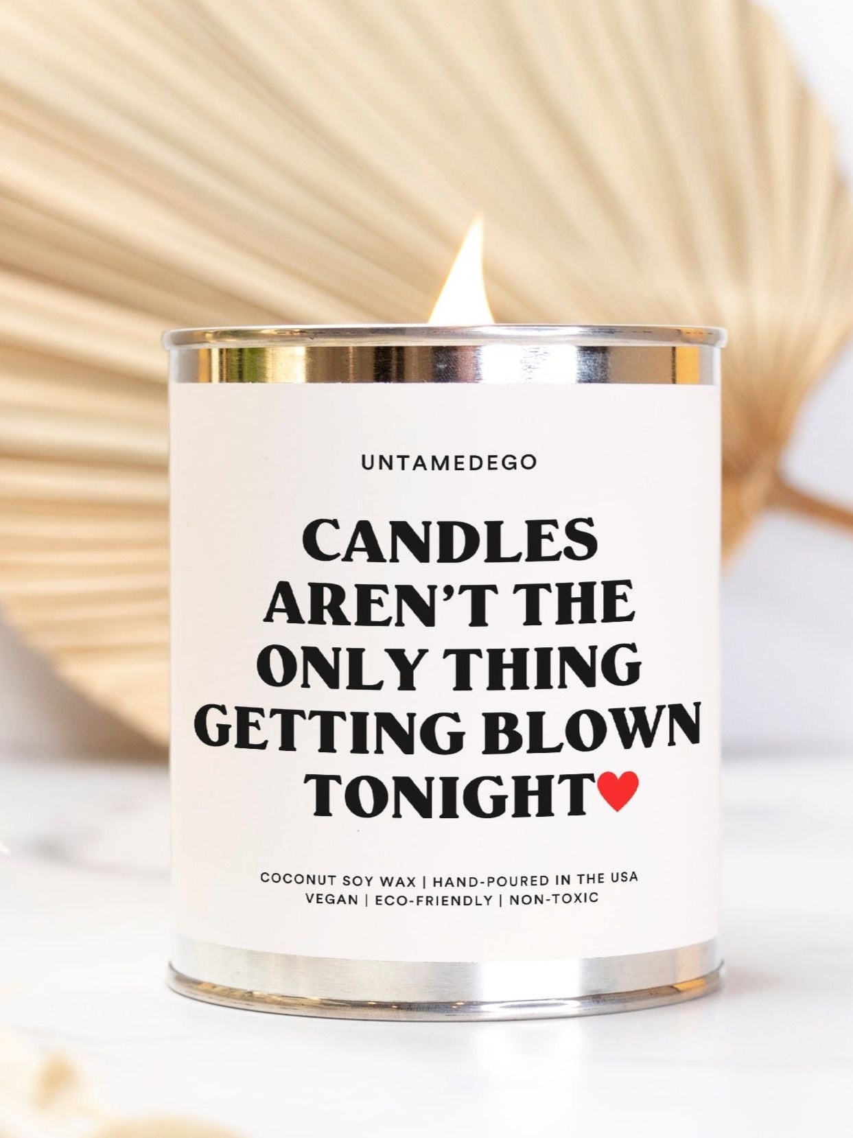 Candles Aren't The Only Thing Getting Blown Tonight Hand Poured Paint Can Candle - UntamedEgo LLC.