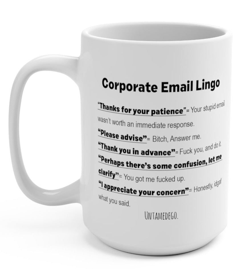 Corporate Email Lingo Version 2 15oz Mug - UntamedEgo LLC.