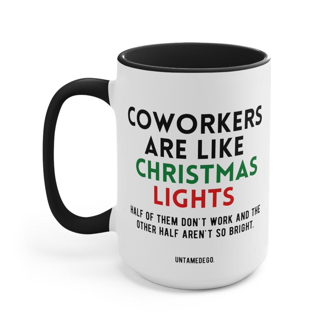 Coworkers Are Like Christmas Lights Mug - UntamedEgo LLC.