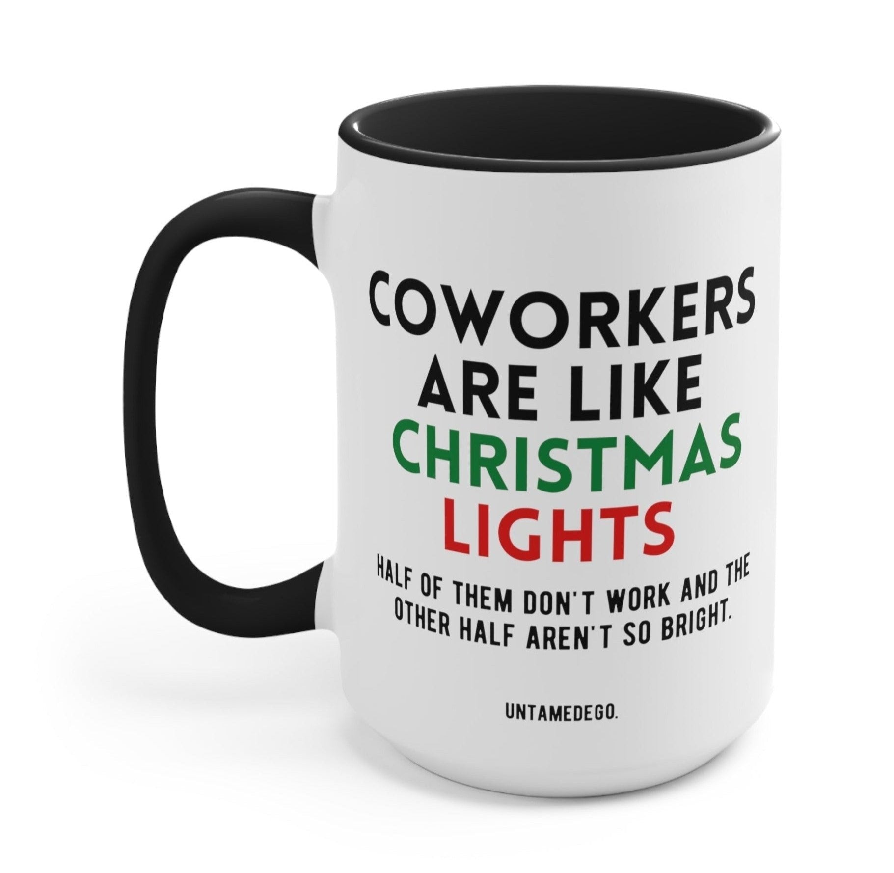 Coworkers Are Like Christmas Lights Mug - UntamedEgo LLC.