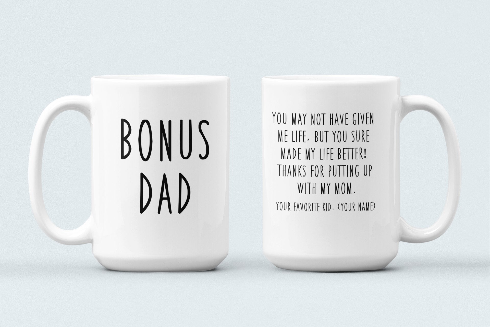 Custom- Bonus Dad Mug - UntamedEgo LLC.