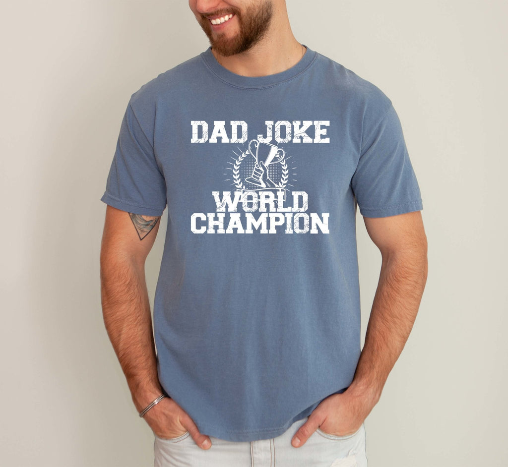 Dad Joke World Champion Tee - UntamedEgo LLC.