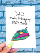 Dad Thanks For Being My Iron Man Father's Day Card - UntamedEgo LLC.