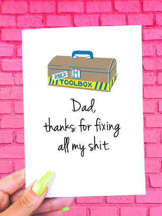 Dad Thanks For Fixing All My Shit Father's Day Card - UntamedEgo LLC.