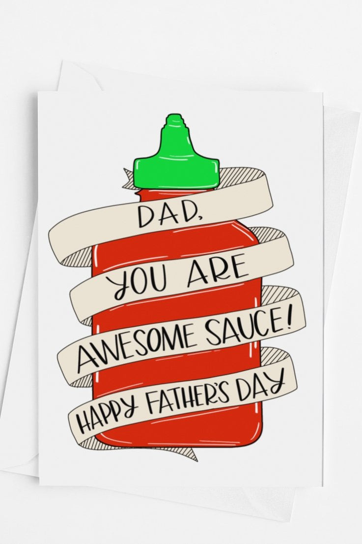Dad You Are Awesome Sauce Dad Card - UntamedEgo LLC.