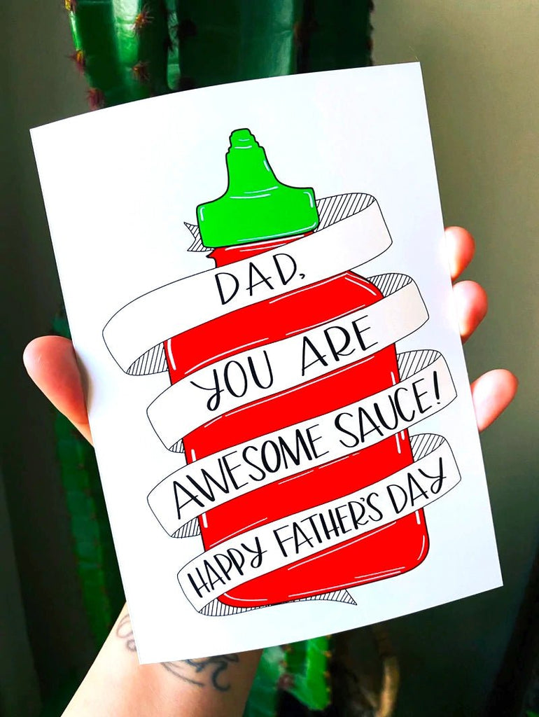 Dad You Are Awesome Sauce Dad Card - UntamedEgo LLC.