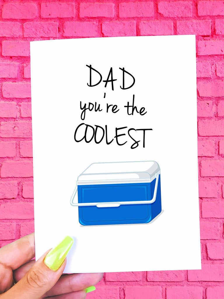Dad You're The Coolest Father's Day Card - UntamedEgo LLC.