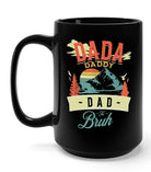 Dada Daddy Dad To Bruh 15oz Mug - UntamedEgo LLC.