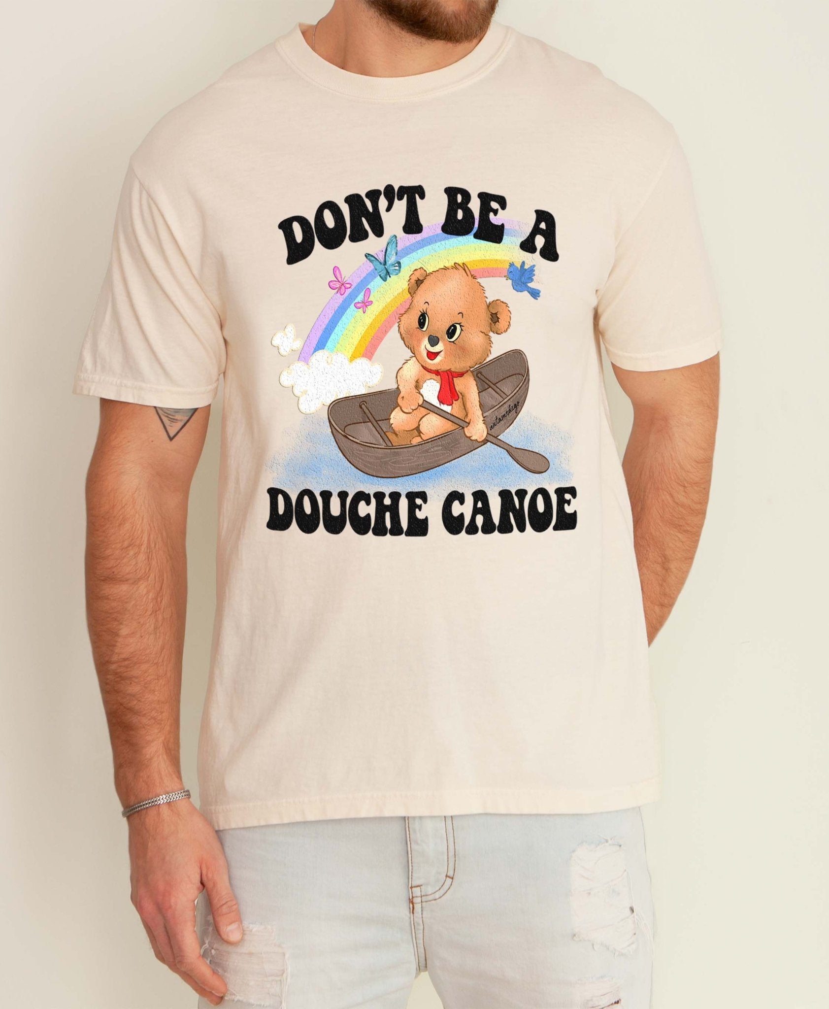 Don't Be A Douche Canoe Lolly The Bear Mens Tee - UntamedEgo LLC.