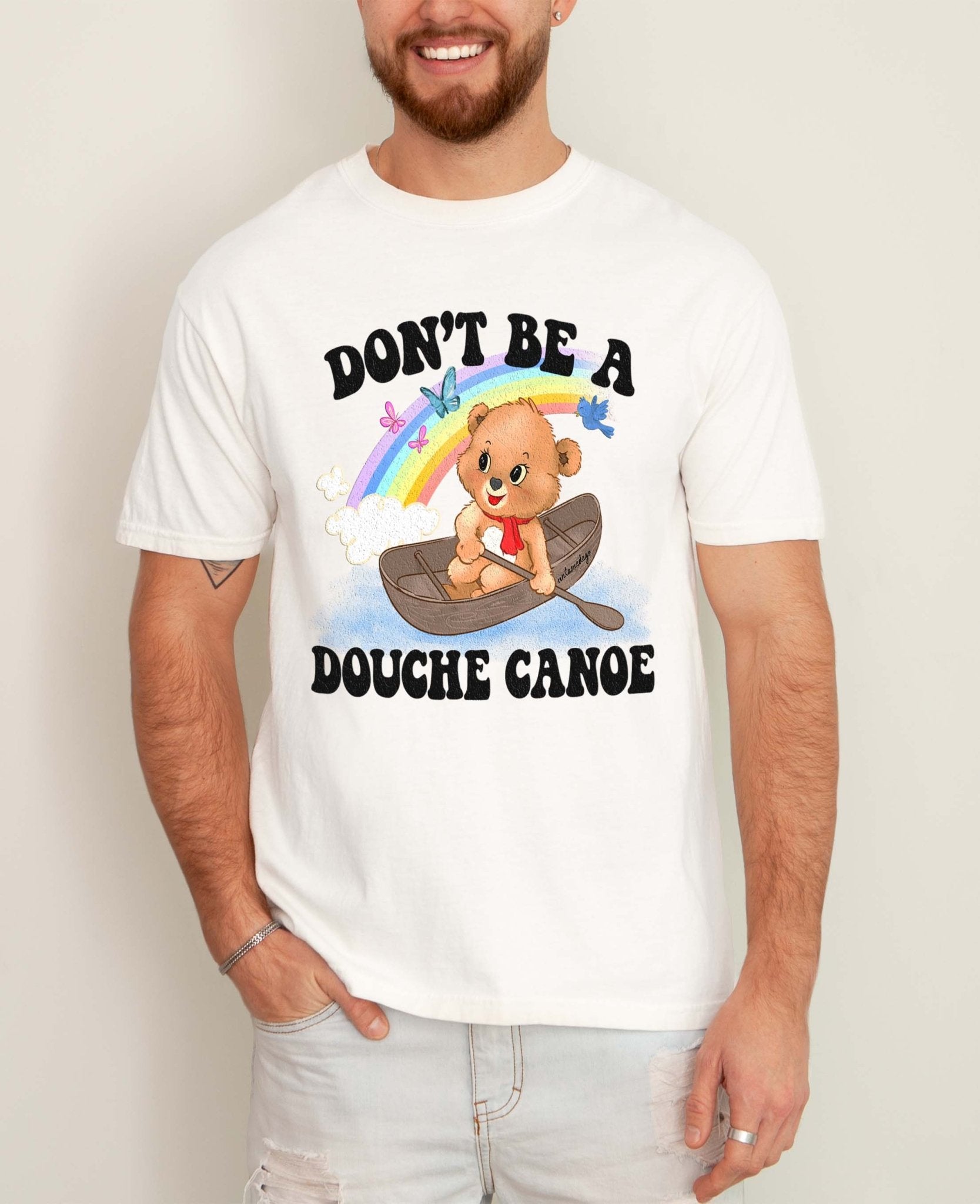 Don't Be A Douche Canoe Lolly The Bear Mens Tee - UntamedEgo LLC.
