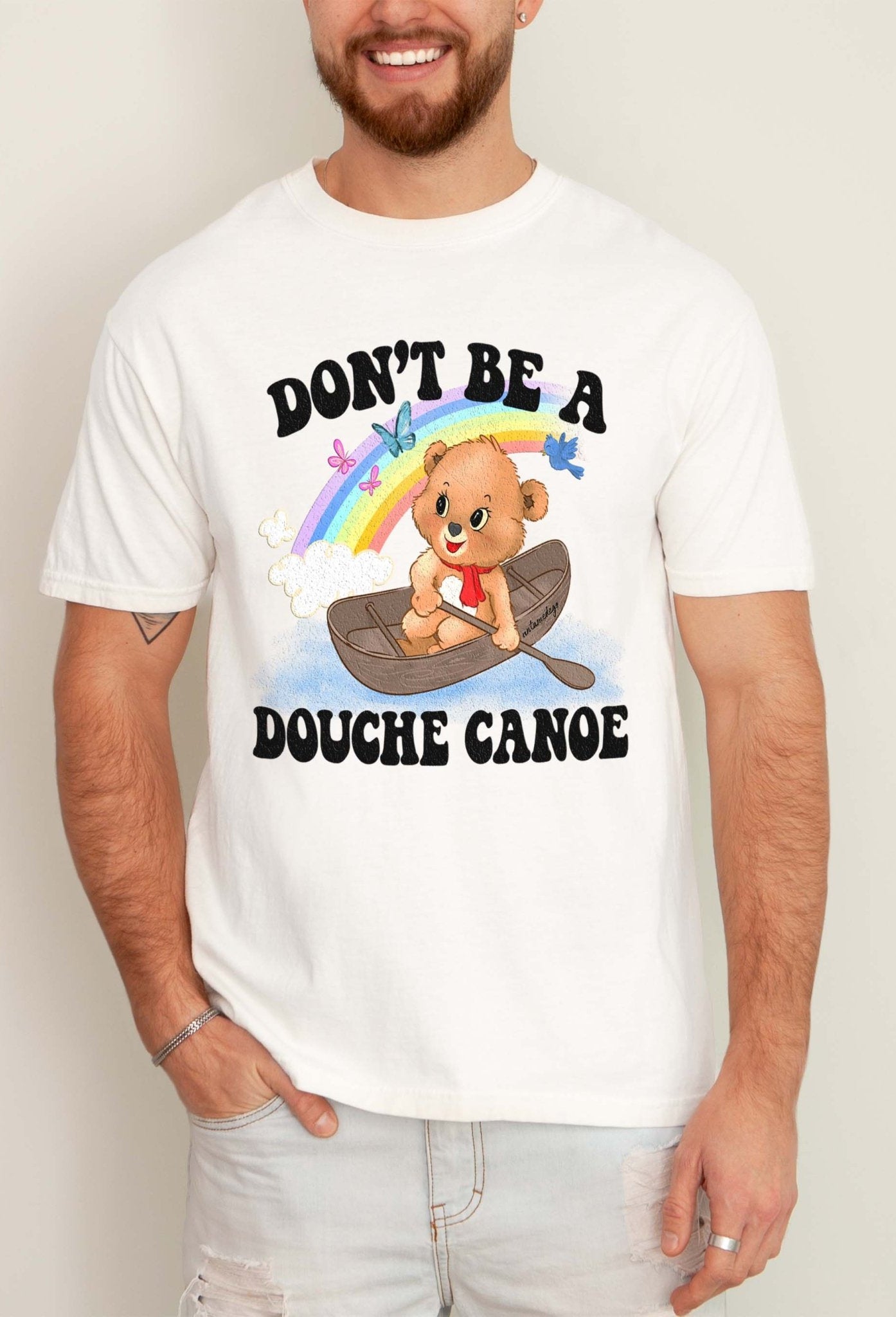 Don't Be A Douche Canoe Lolly The Bear Mens Tee - UntamedEgo LLC.
