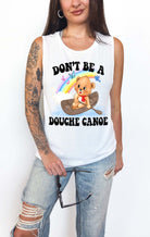 Don't Be A Douche Canoe Lolly The Bear Muscle Tank - UntamedEgo LLC.