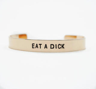 Eat A Dick Bracelet Cuff - UntamedEgo LLC.