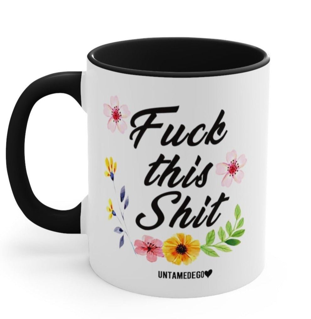 F This 11oz Mug - UntamedEgo LLC.