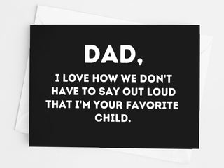Favorite Child Dad Greeting Card - UntamedEgo LLC.
