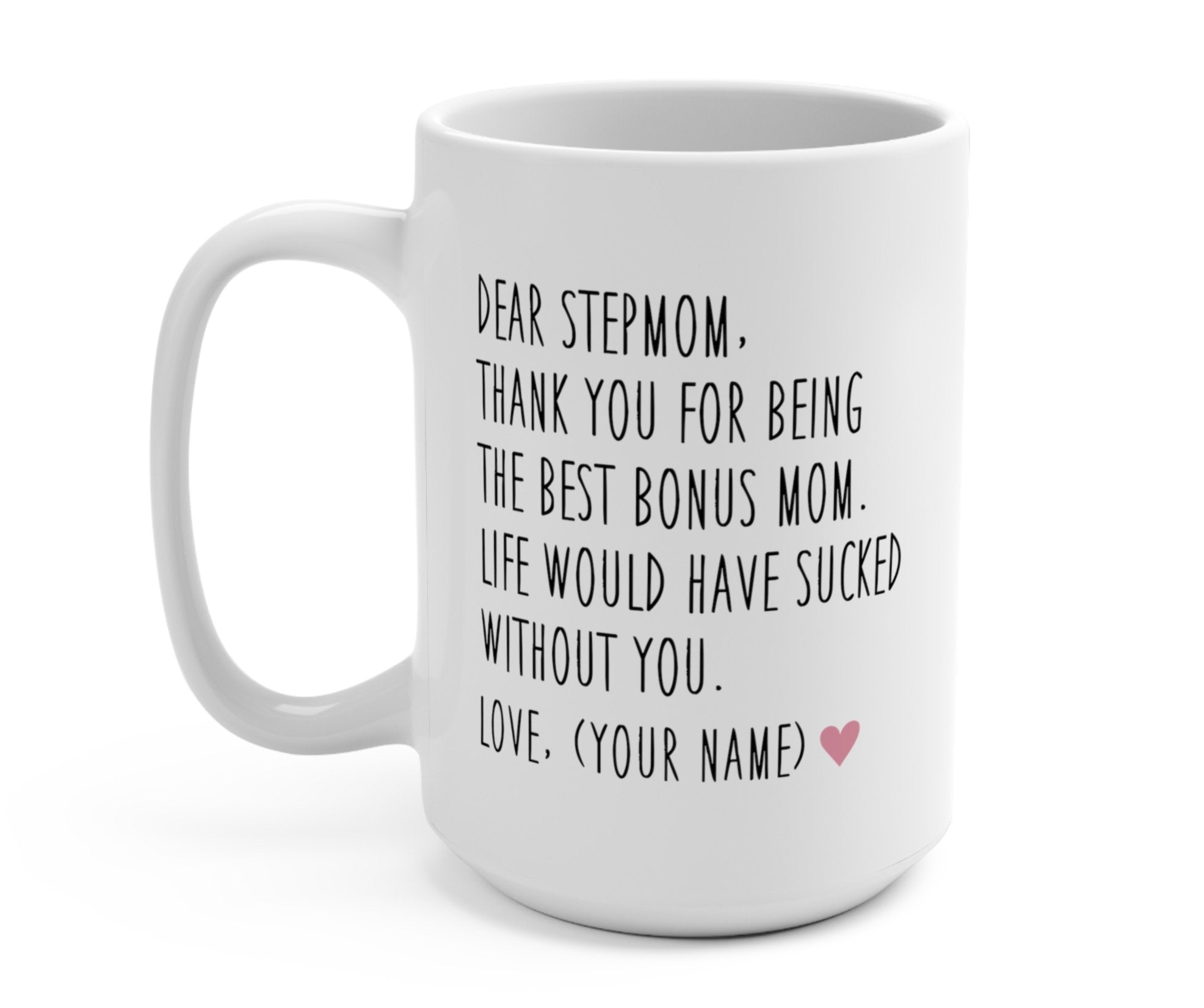 Favorite Stepchild Custom Mother's Day Mug - UntamedEgo LLC.