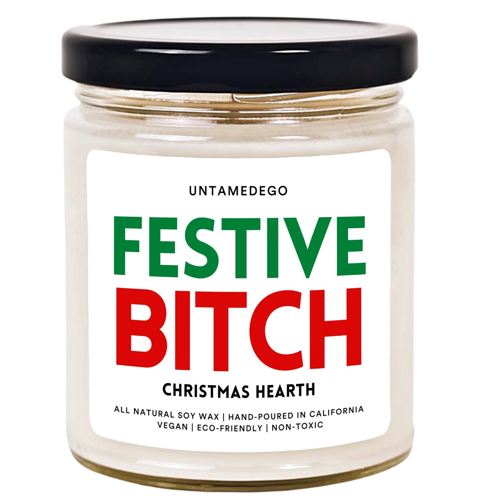 Festive Bitch Hand Poured Candle - UntamedEgo LLC.
