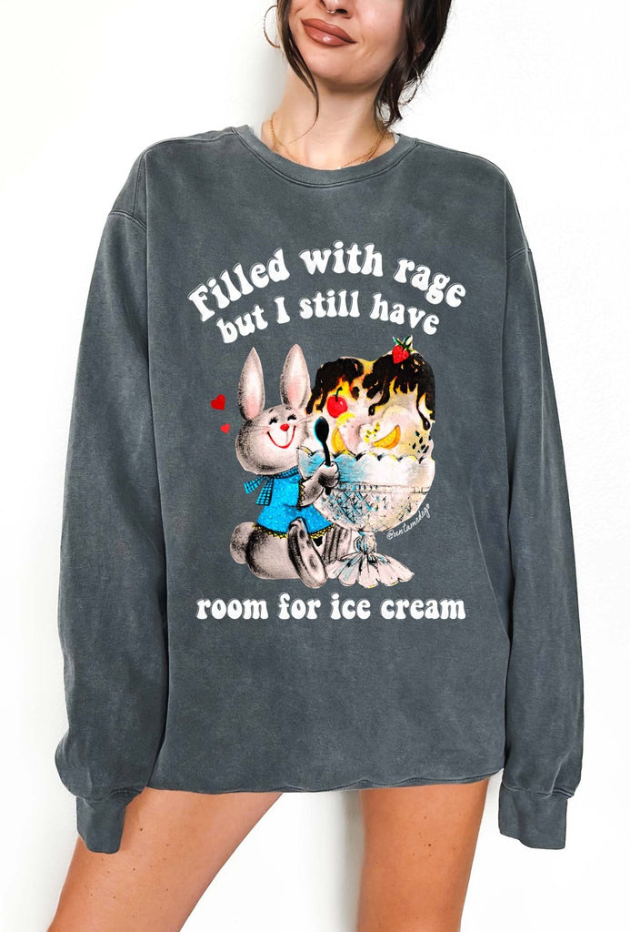 Filled With Rage But I Still Have Room For Ice Cream Crew Sweatshirt - UntamedEgo LLC.