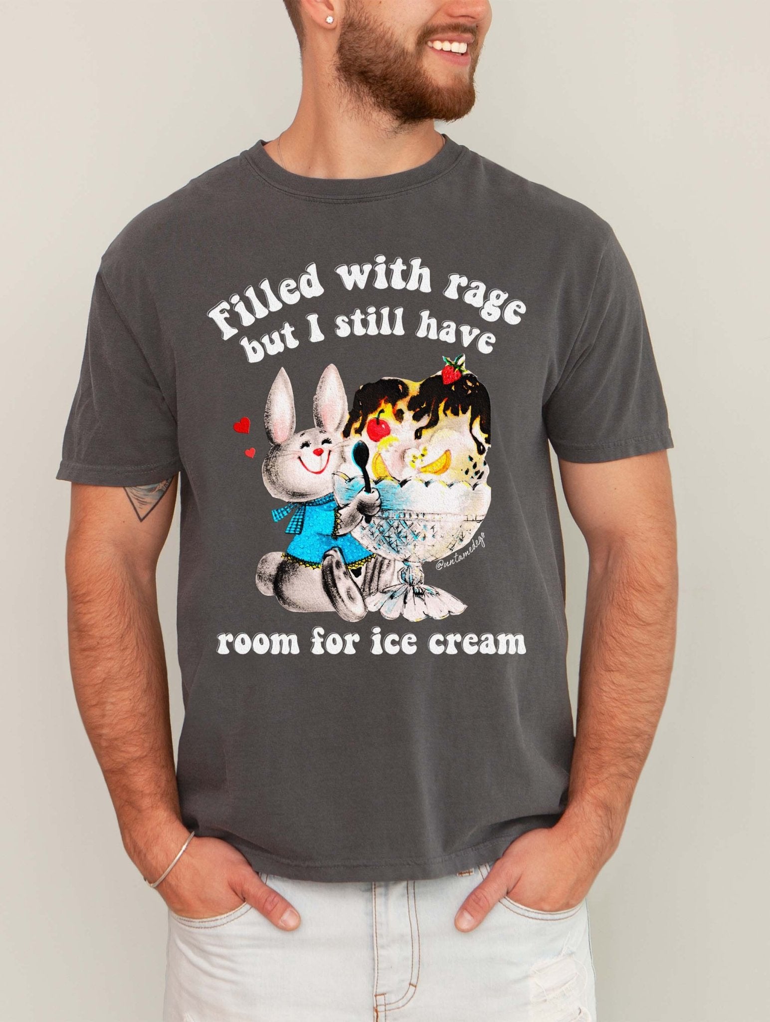 Filled With Rage But I Still Have Room For Ice Cream Mens Tee - UntamedEgo LLC.