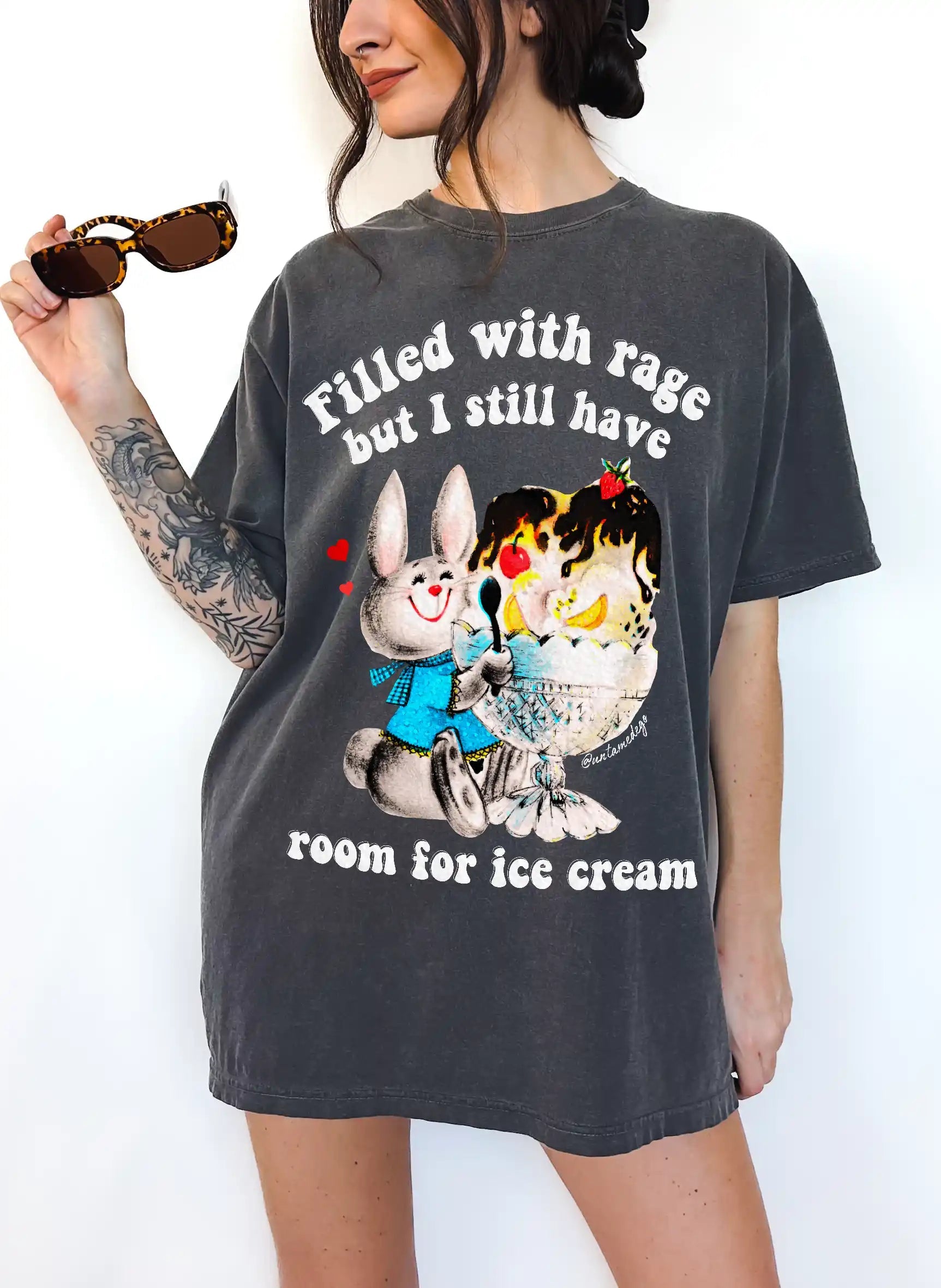 Filled With Rage But I Still Have Room For Ice Cream Tee - UntamedEgo LLC.