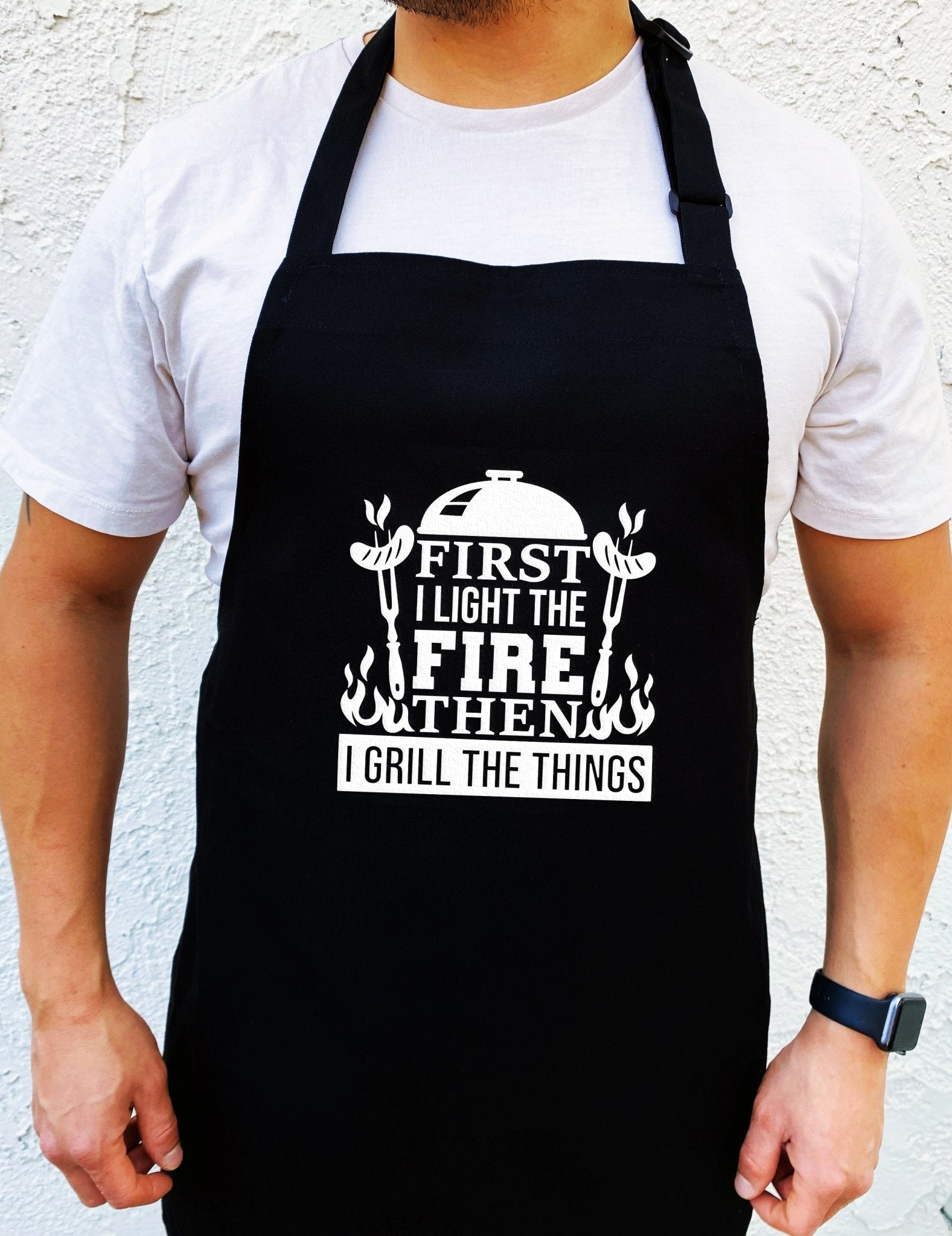 First I Light The Fire Then I Grill The Things Apron - UntamedEgo LLC.