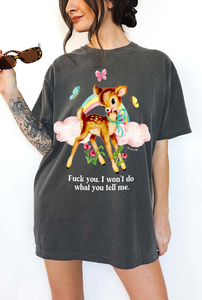 Fuck You I Won't Do What You Tell Me Exclusive Tee - UntamedEgo LLC.