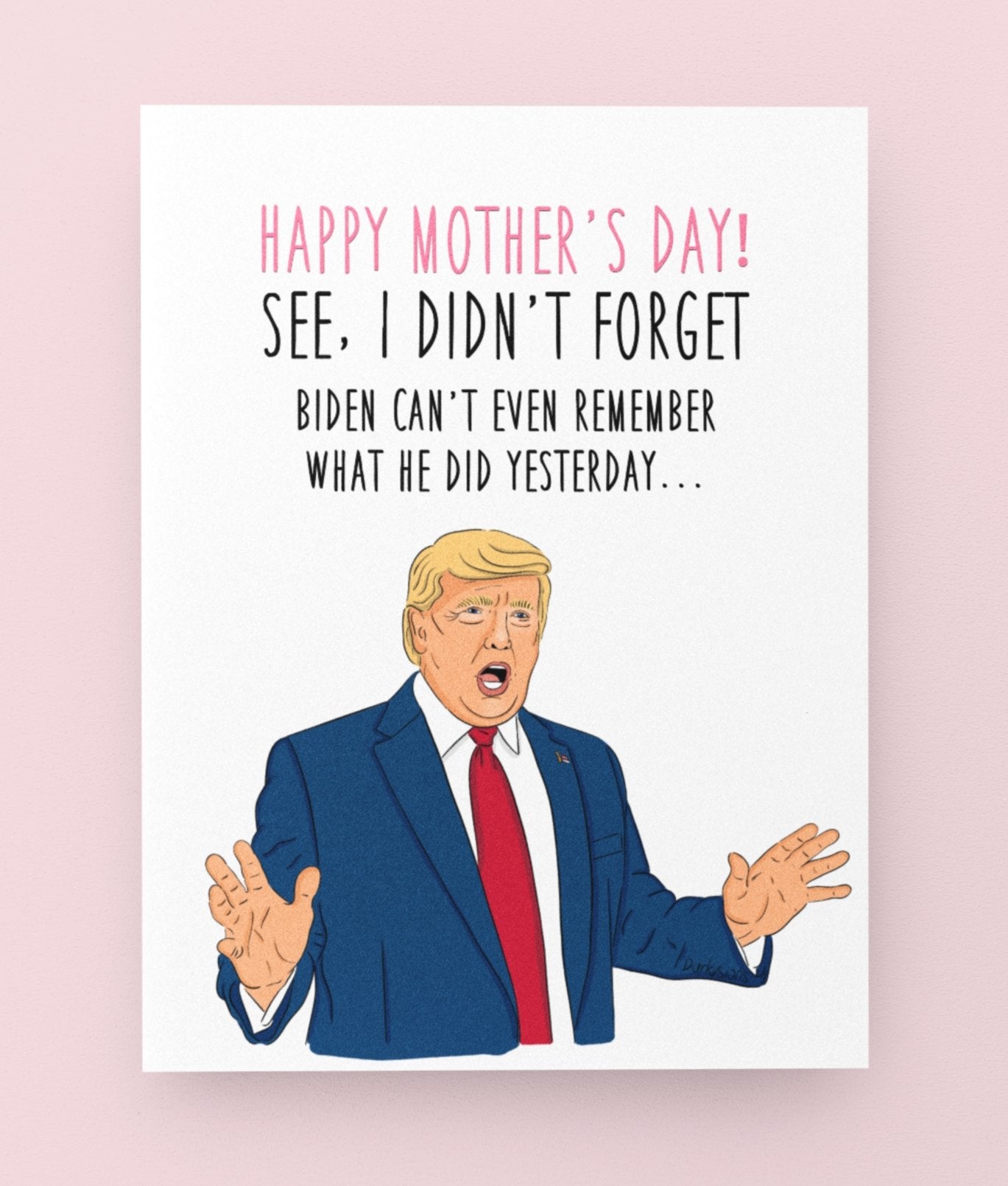 Funny Biden Insult Trump Greeting Card - UntamedEgo LLC.