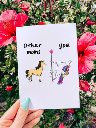 Funny Mother's Day Card- Other Moms Vs You Greeting Card - UntamedEgo LLC.