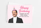 Funny Pedro Pascal Birthday Card - UntamedEgo LLC.