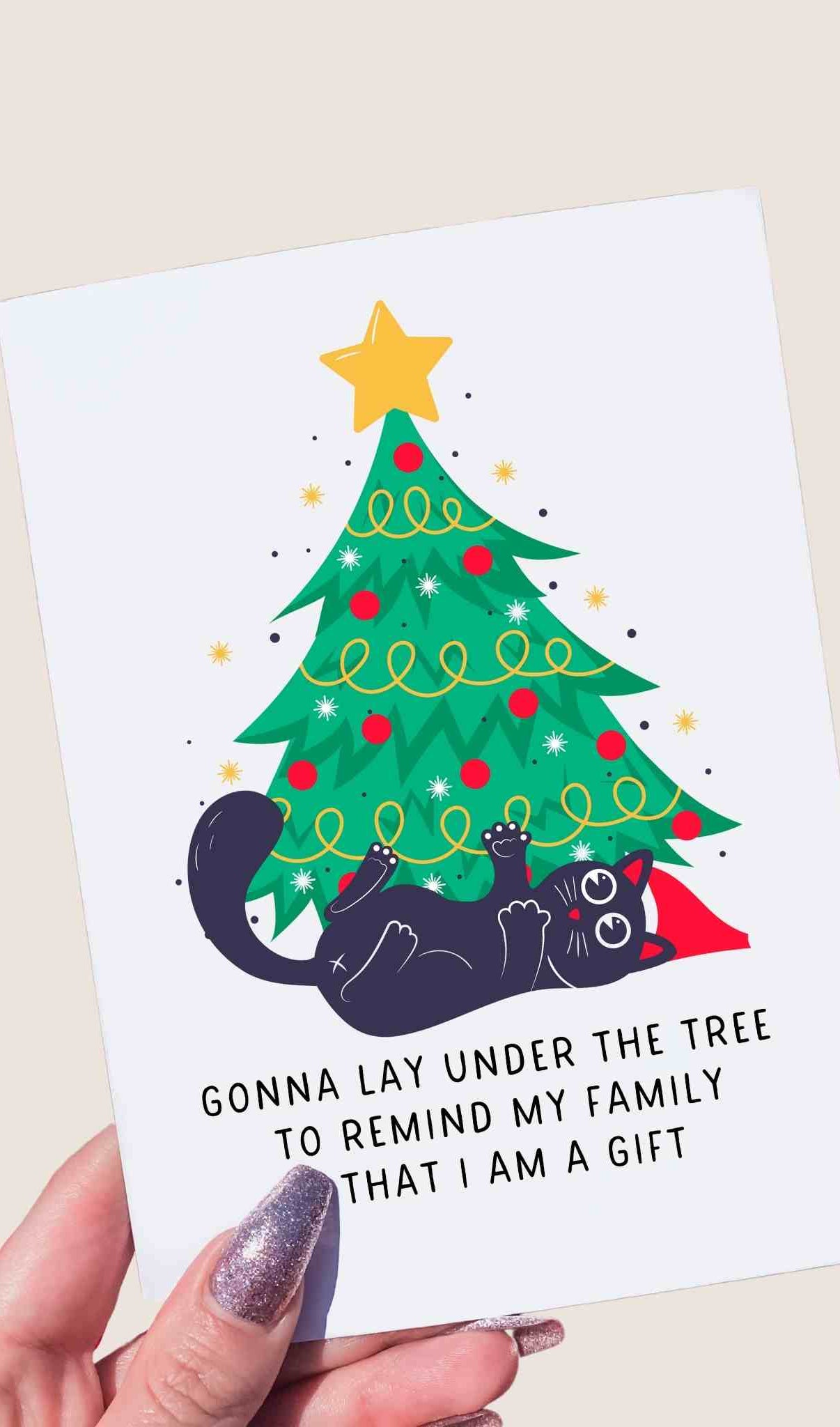 Gonna Go Lay Under The Tree To Remind My Family That I Am A Gift Greeting Card - UntamedEgo LLC.