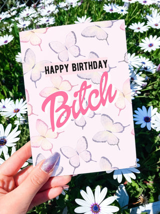Happy Birthday Bitch Greeting Card - UntamedEgo LLC.